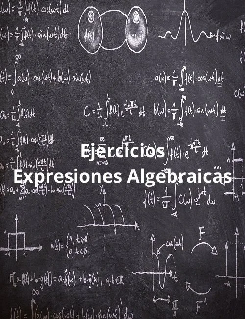 Expresiones Algebraicas 1 ESO Ejercicios